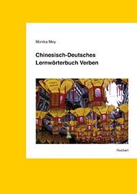 Chinesisch-Deutsches Lernw&ouml;rterbuch Verben